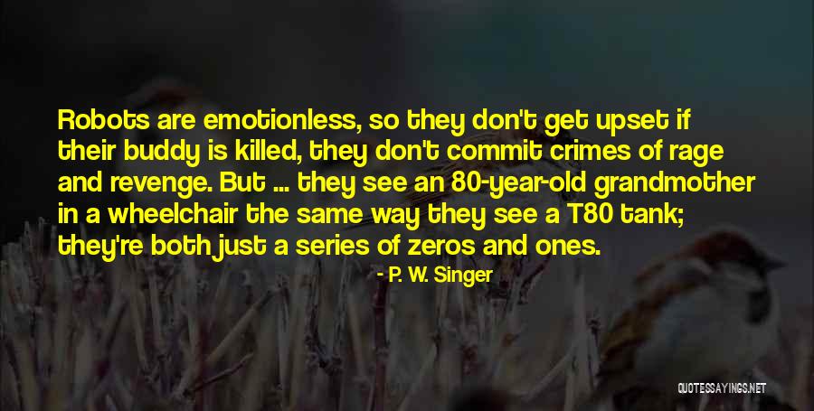 Revenge Series 2 Quotes By P. W. Singer Revenge Series 2 Quotes By P. W. Singer