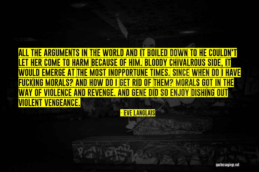 Revenge Vengeance Quotes By Eve Langlais Revenge Vengeance Quotes By Eve Langlais