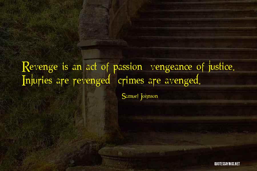Revenge Vengeance Quotes By Samuel Johnson Revenge Vengeance Quotes By Samuel Johnson