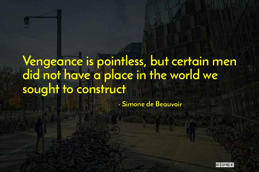 Revenge Vengeance Quotes By Simone De Beauvoir Revenge Vengeance Quotes By Simone De Beauvoir