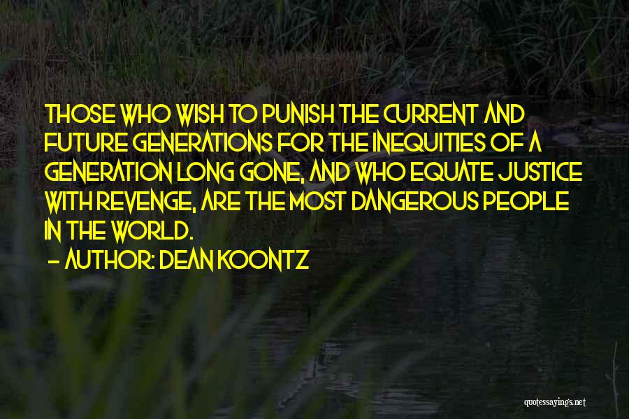 Revenge Vs Justice Quotes By Dean Koontz