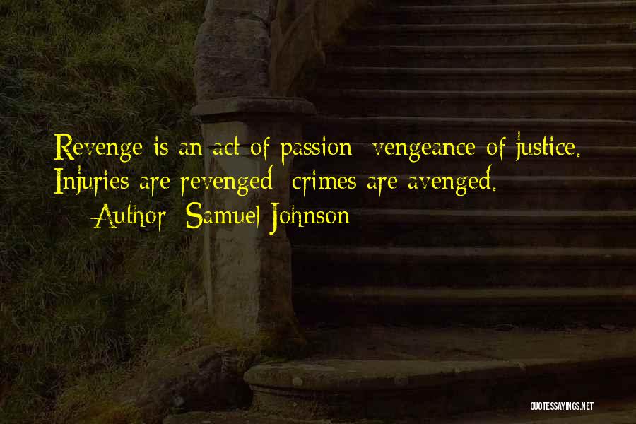 Revenge Vs Justice Quotes By Samuel Johnson