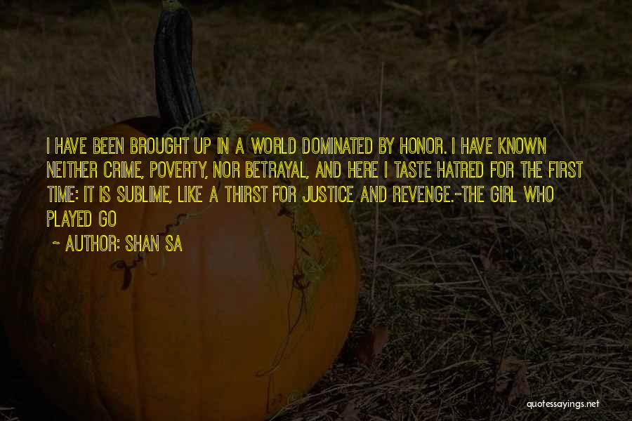 Revenge Vs Justice Quotes By Shan Sa