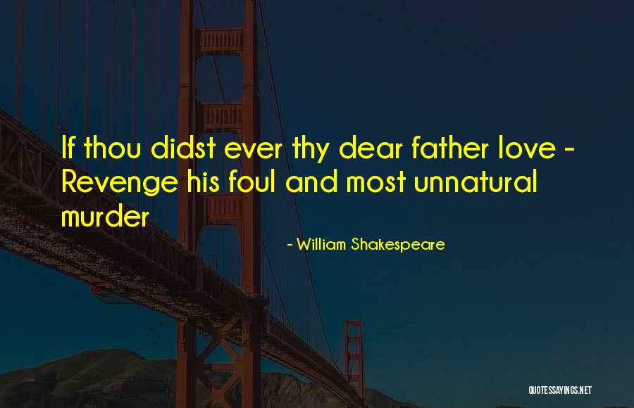 Revenge Vs Love Quotes By William Shakespeare