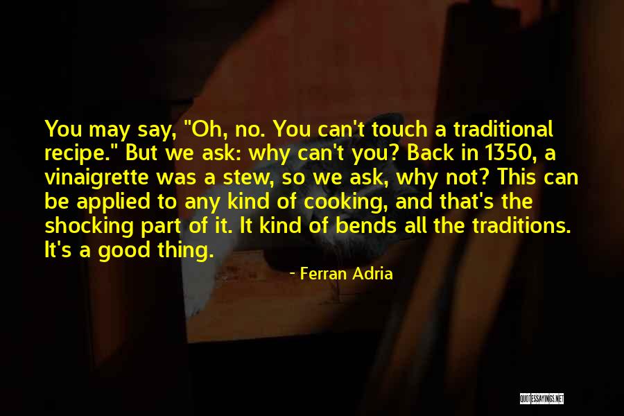 Revenine Quotes By Ferran Adria Revenine Quotes By Ferran Adria