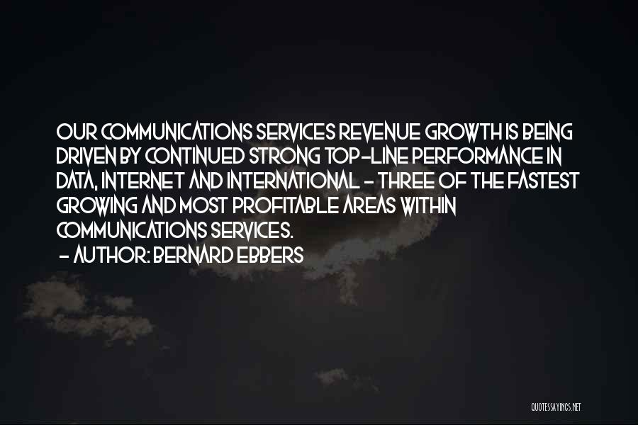 Revenue Growth Quotes By Bernard Ebbers