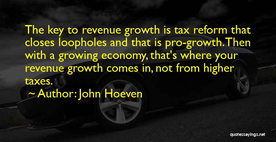 Revenue Growth Quotes By John Hoeven