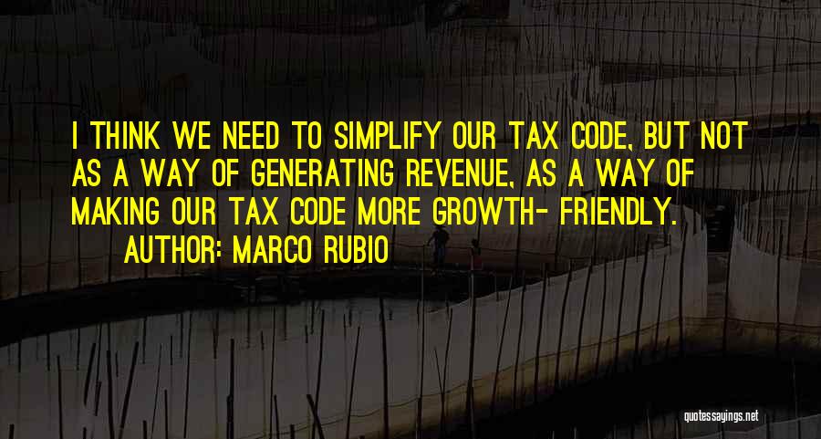 Revenue Growth Quotes By Marco Rubio