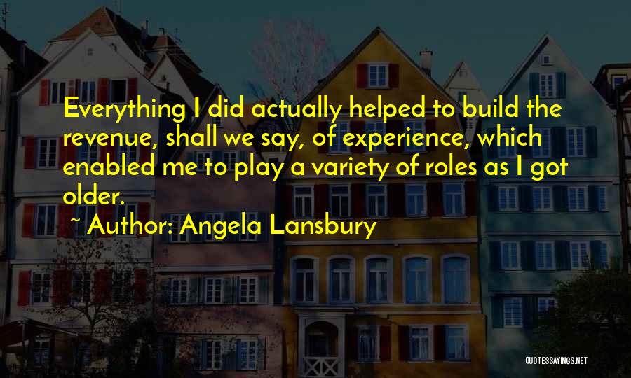 Revenue Quotes By Angela Lansbury