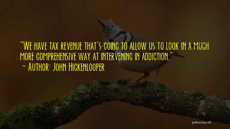 Revenue Quotes By John Hickenlooper