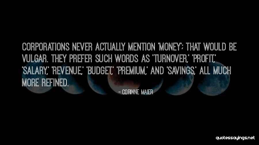 Revenue Vs Profit Quotes By Corinne Maier Revenue Vs Profit Quotes By Corinne Maier