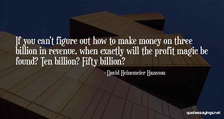 Revenue Vs Profit Quotes By David Heinemeier Hansson Revenue Vs Profit Quotes By David Heinemeier Hansson