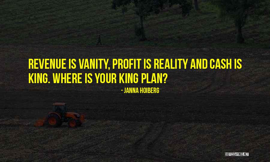 Revenue Vs Profit Quotes By Janna Hoiberg Revenue Vs Profit Quotes By Janna Hoiberg