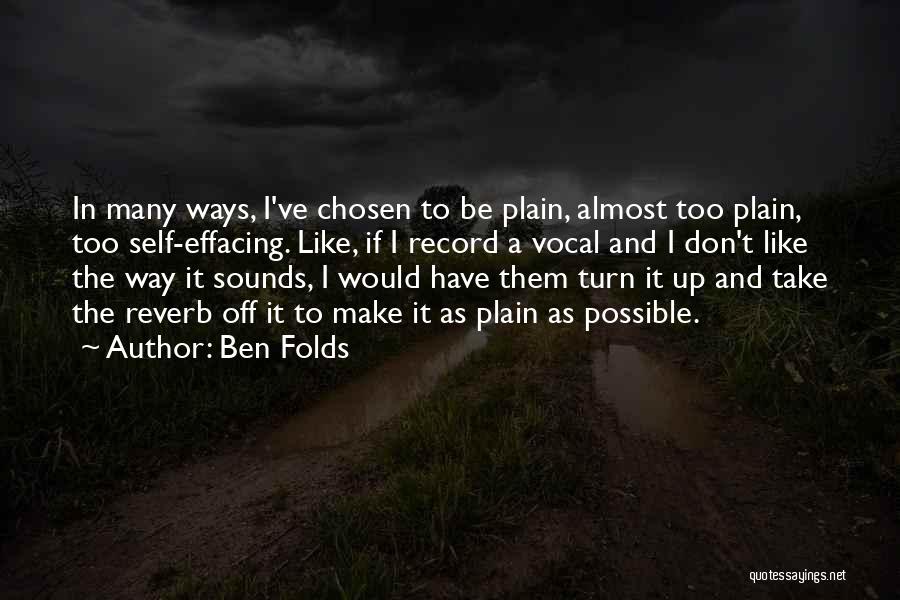 Reverb Quotes By Ben Folds