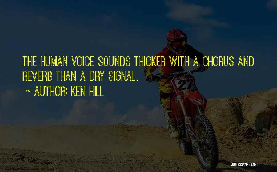 Reverb Quotes By Ken Hill