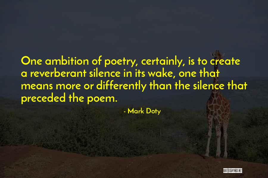 Reverberant Quotes By Mark Doty Reverberant Quotes By Mark Doty