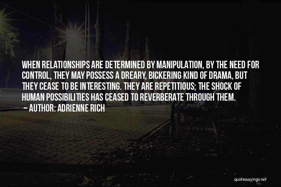 Reverberate Quotes By Adrienne Rich