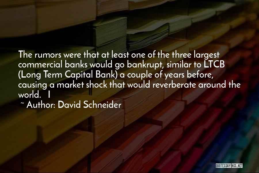 Reverberate Quotes By David Schneider