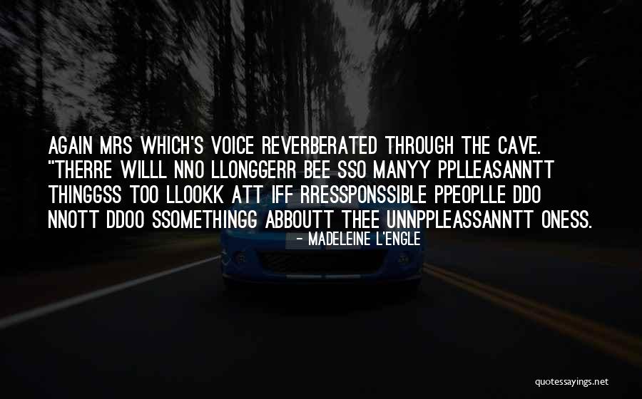Reverberated Quotes By Madeleine L'Engle Reverberated Quotes By Madeleine L'Engle