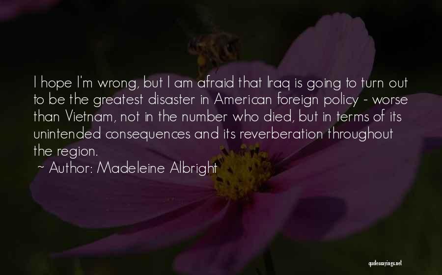 Reverberation Quotes By Madeleine Albright