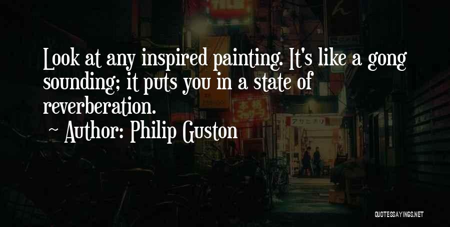 Reverberation Quotes By Philip Guston