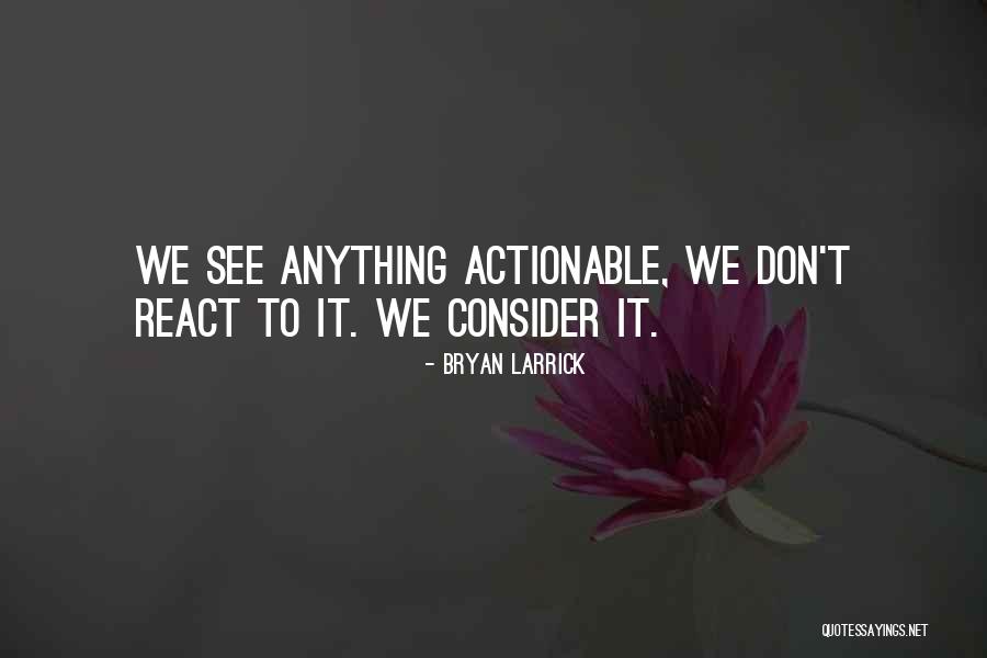 Reverchon Recreation Quotes By Bryan Larrick Reverchon Recreation Quotes By Bryan Larrick
