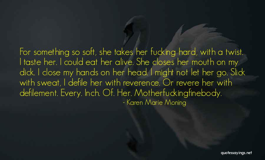 Revere Quotes By Karen Marie Moning Revere Quotes By Karen Marie Moning