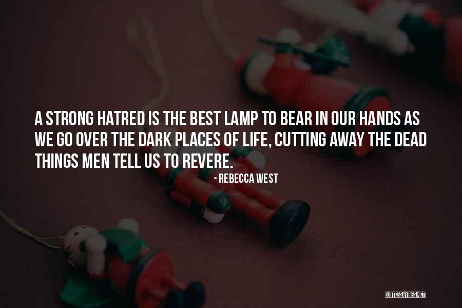 Revere Quotes By Rebecca West Revere Quotes By Rebecca West