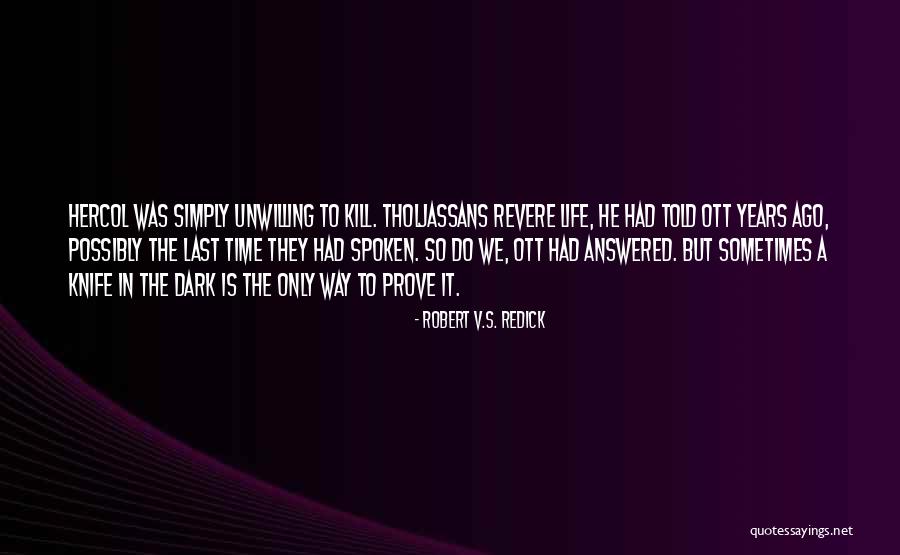 Revere Quotes By Robert V.S. Redick Revere Quotes By Robert V.S. Redick