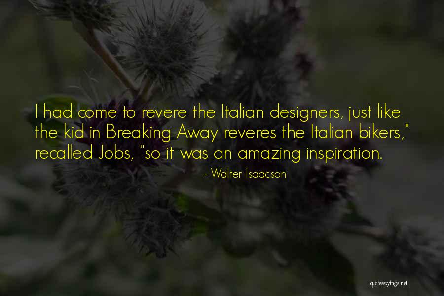 Revere Quotes By Walter Isaacson Revere Quotes By Walter Isaacson