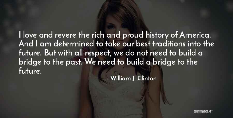Revere Quotes By William J. Clinton Revere Quotes By William J. Clinton