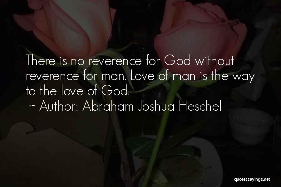 Reverence To God Quotes By Abraham Joshua Heschel