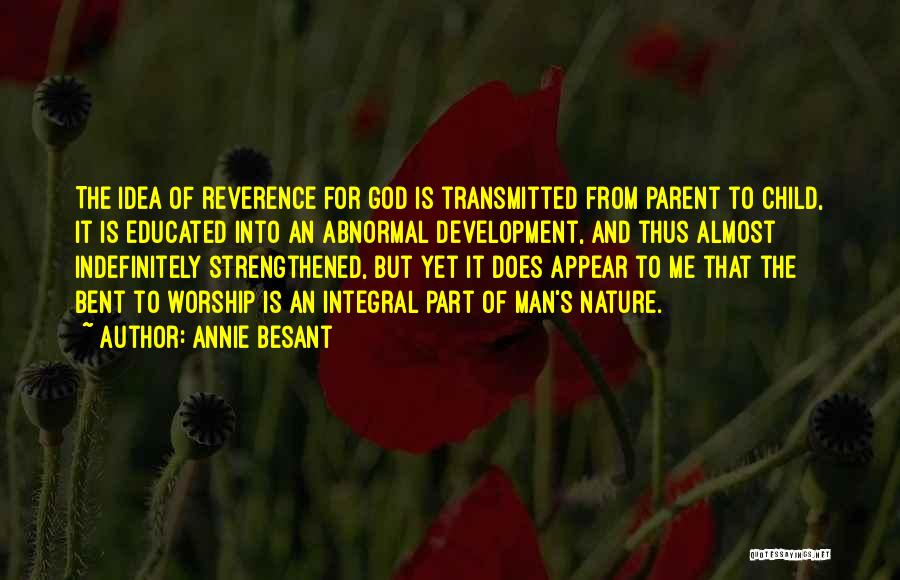 Reverence To God Quotes By Annie Besant