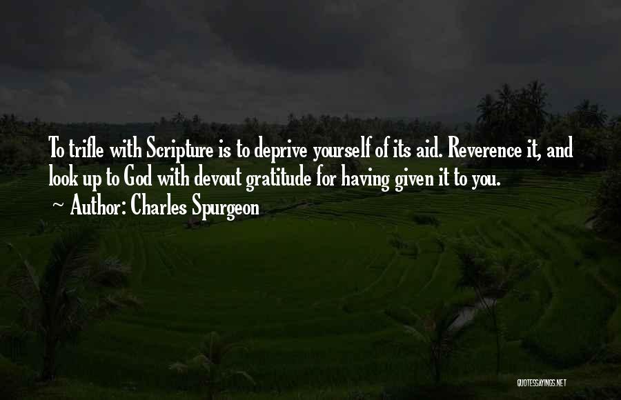 Reverence To God Quotes By Charles Spurgeon