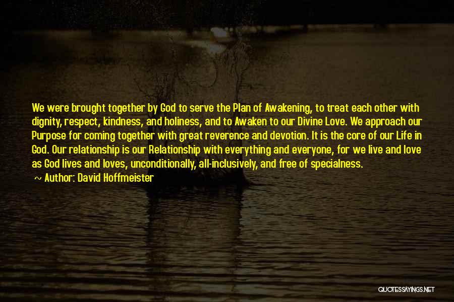 Reverence To God Quotes By David Hoffmeister