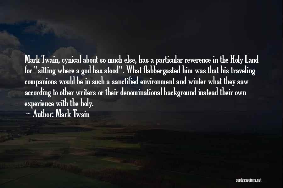 Reverence To God Quotes By Mark Twain