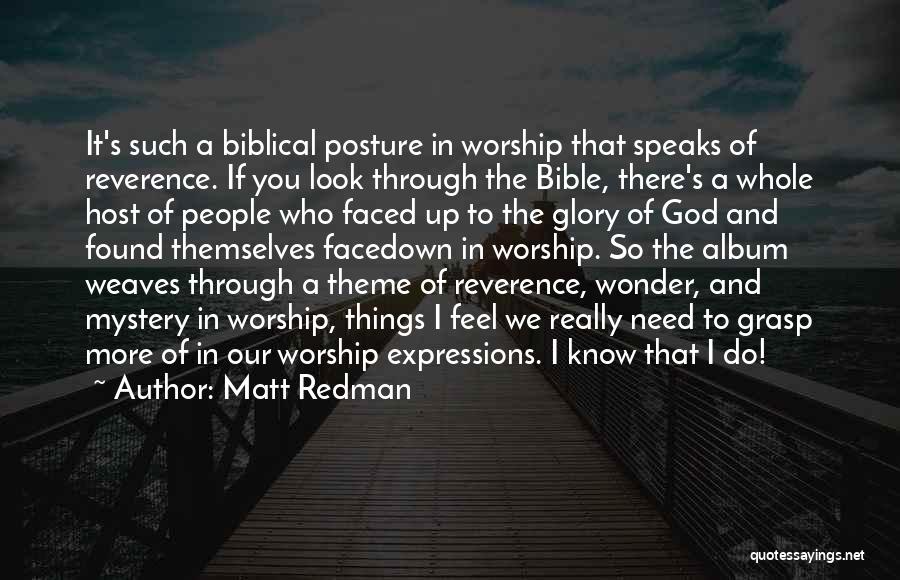 Reverence To God Quotes By Matt Redman