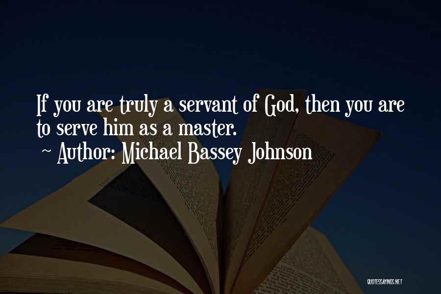 Reverence To God Quotes By Michael Bassey Johnson