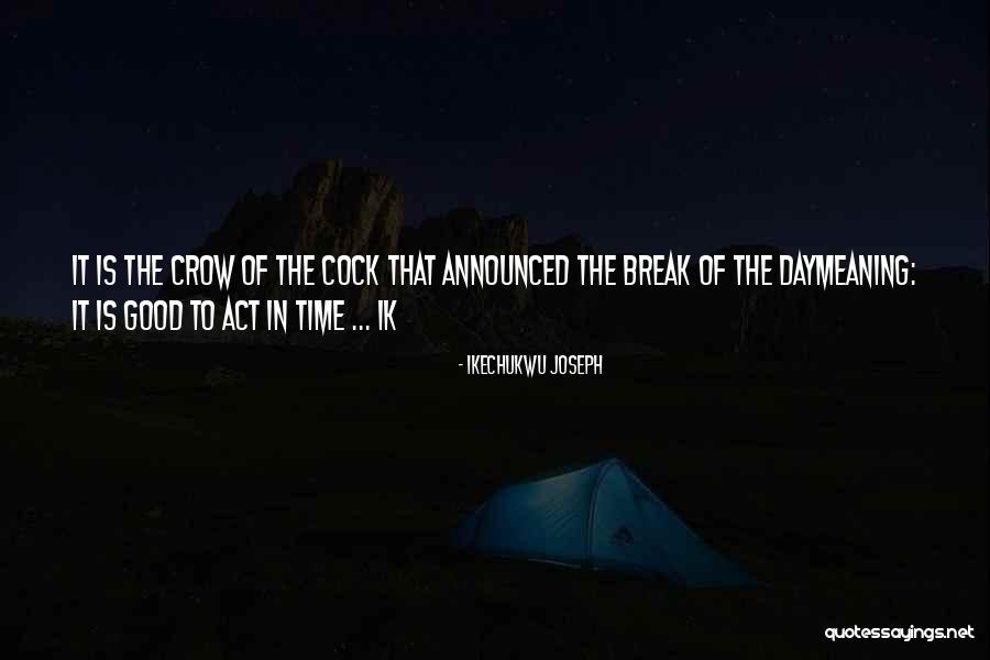 Reverenced Quotes By Ikechukwu Joseph Reverenced Quotes By Ikechukwu Joseph