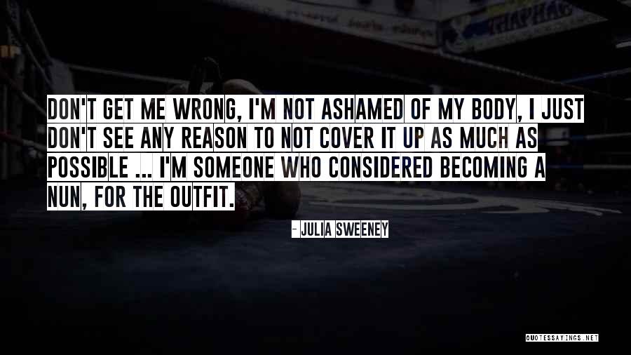 Reverenced Quotes By Julia Sweeney Reverenced Quotes By Julia Sweeney