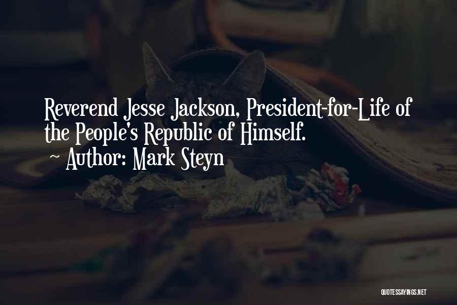 Reverend Jesse Jackson Quotes By Mark Steyn
