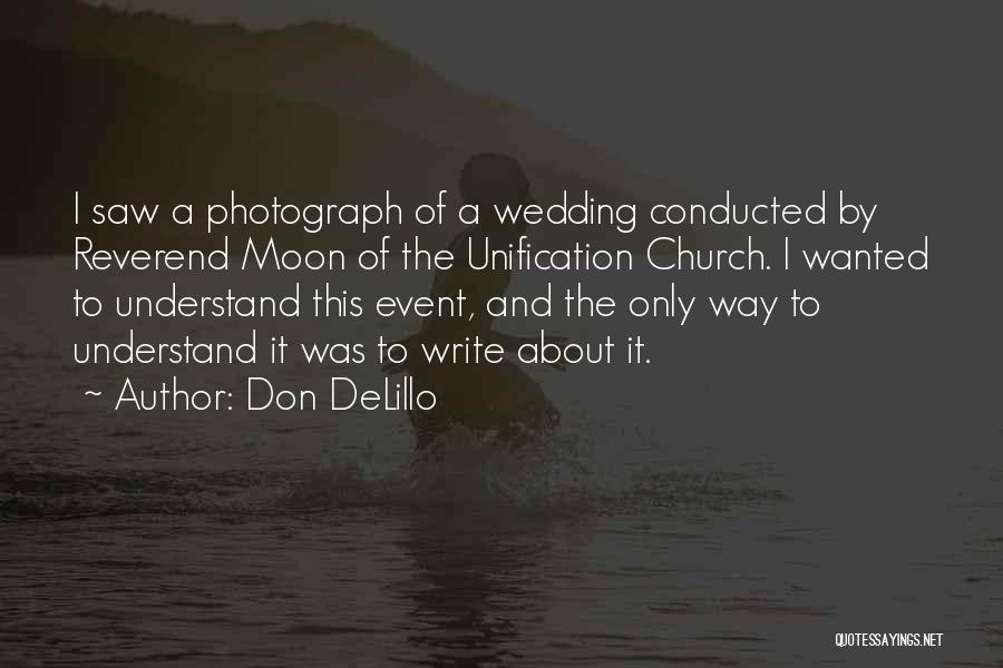 Reverend Moon Quotes By Don DeLillo