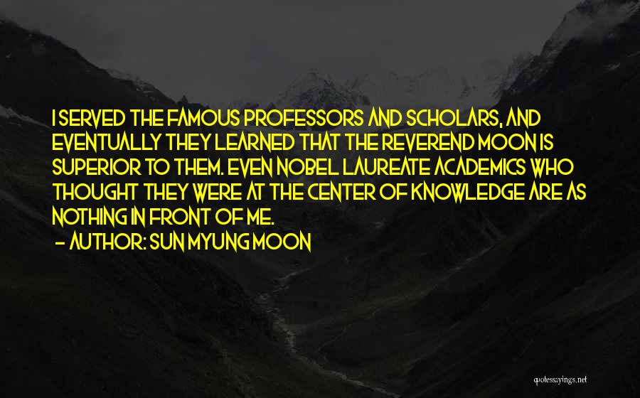Reverend Moon Quotes By Sun Myung Moon