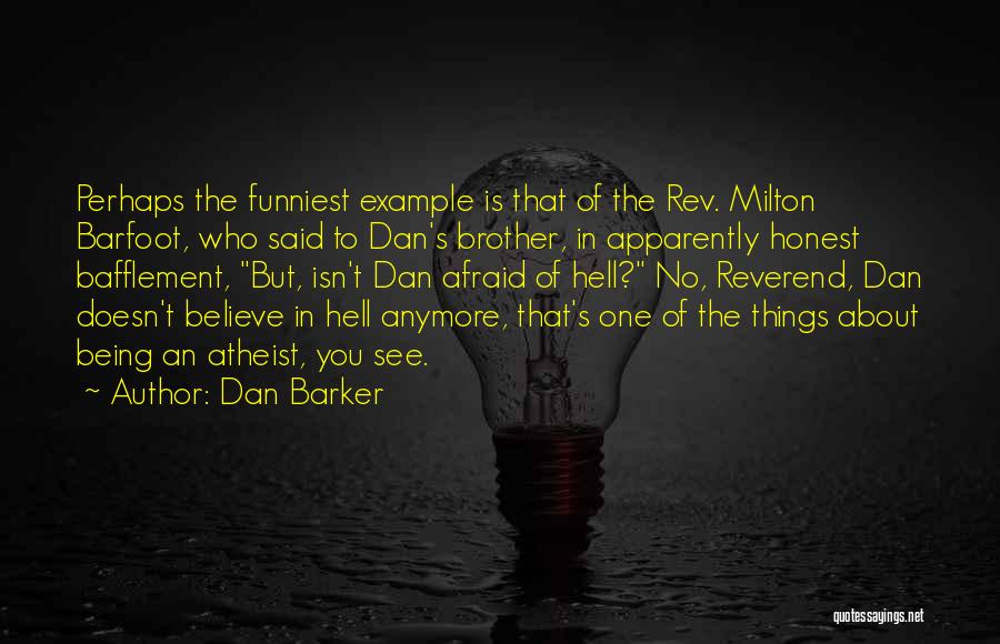 Reverend Quotes By Dan Barker