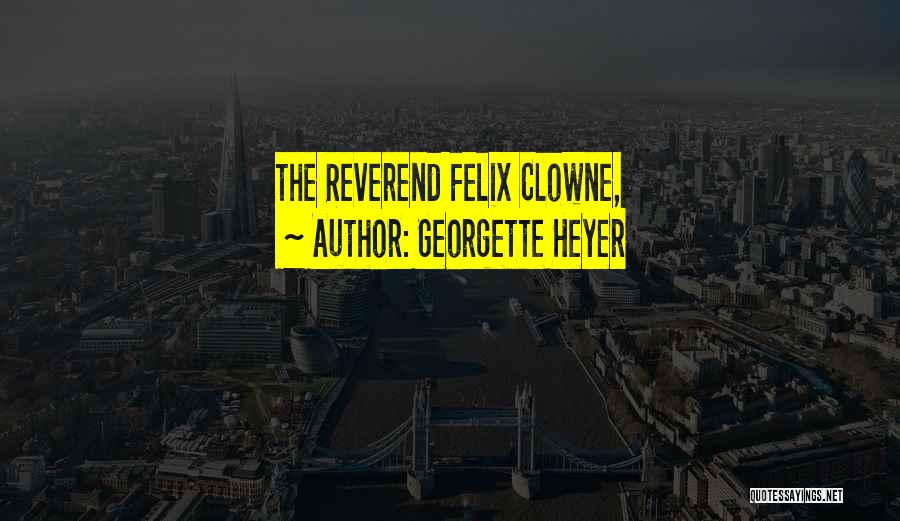 Reverend Quotes By Georgette Heyer