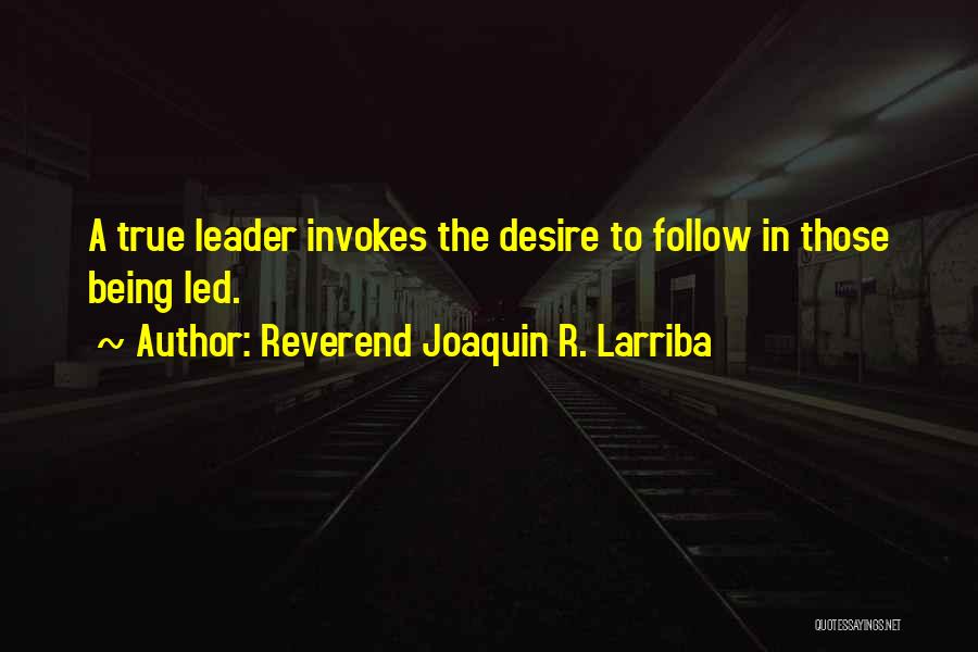 Reverend Quotes By Reverend Joaquin R. Larriba