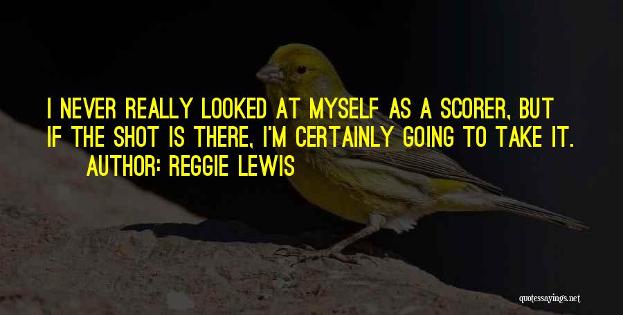 Reverendo Significado Quotes By Reggie Lewis