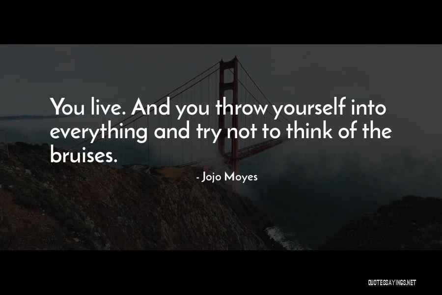 Reverently Quietly Lyrics Quotes By Jojo Moyes