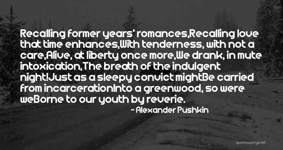 Reverie Love Quotes By Alexander Pushkin