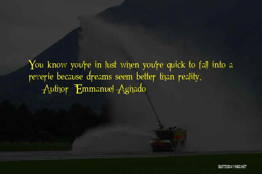 Reverie Love Quotes By Emmanuel Aghado